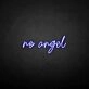 Not an angel' neon sign