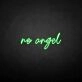 Not an angel' neon sign