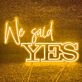 We Said YES Wedding Neon Sign