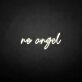 Not an angel' neon sign