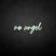 Not an angel' neon sign