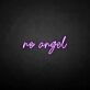 Not an angel' neon sign