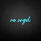 Not an angel' neon sign