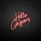'Hello gorgeous' neon sign