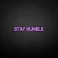 Stay humble' neon sign