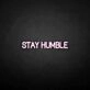 Stay humble' neon sign