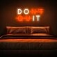 Dont Quit Do It Neon Sign for Inspirational and Motivational Spaces