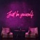 Just Be Yourself Neon Sign for Inspirational and Motivational Spaces