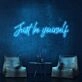 Just Be Yourself Neon Sign for Inspirational and Motivational Spaces