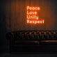 Peace Love Unity Respect Plur Neon Sign for Positive and Peaceful Spaces