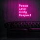 Peace Love Unity Respect Plur Neon Sign for Positive and Peaceful Spaces