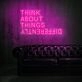 Think About Things Differently Neon Sign for Inspirational and Motivational Spaces