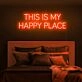 This Is My Happy Place Neon Sign for Personal and Cozy Spaces