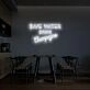 Save Water Neon Sign for Environmental and Fun Spaces