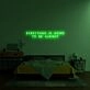 Everything Is Going To Be Alright Neon Sign for Positive Spaces