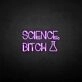 'Science-bxxxh' neon sign