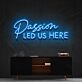 Passion Led Us Here Neon Sign for Inspirational and Motivational Spaces