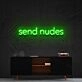 Send Nudes Neon Sign for Bold and Playful Spaces