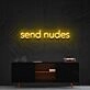 Send Nudes Neon Sign for Bold and Playful Spaces