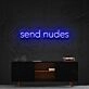 Send Nudes Neon Sign for Bold and Playful Spaces