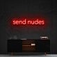 Send Nudes Neon Sign for Bold and Playful Spaces