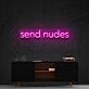Send Nudes Neon Sign for Bold and Playful Spaces