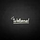 'Welcome 2' neon sign