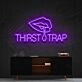 Thirst Trap Neon Sign for Bold and Playful Spaces