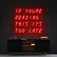If You're Reading This It's Too Late Drake Neon Sign for Music Fans