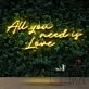 All You Need Is Love Neon Sign for Romantic and Loving Spaces