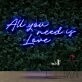 All You Need Is Love Neon Sign for Romantic and Loving Spaces