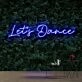 Let's Dance Neon Sign for Dance Studios and Fun Spaces
