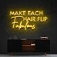 Make Each Hair Flip Fabulous Neon Sign for Beauty Salons