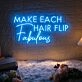 Make Each Hair Flip Fabulous Neon Sign for Beauty Salons