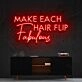 Make Each Hair Flip Fabulous Neon Sign for Beauty Salons