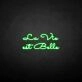 La vie est belle' neon sign