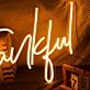 Be Thankful Neon Sign for Positive and Inspirational Spaces