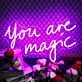You Are Magic Neon Sign for Inspirational and Positive Spaces
