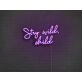 Stay Wild Child Neon Sign for Fun and Playful Spaces