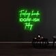 Feeling Kinda Idgaf Ish Today Neon Sign for Bold and Playful Spaces