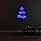 Do Epic Things Neon Sign for Motivational and Inspirational Spaces