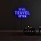 Eat Well Travel Often Neon Sign for Travel Enthusiasts and Food Lovers