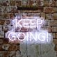 Keep Going Neon Sign for Motivational and Inspirational Spaces