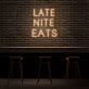 Late Night Eats Neon Sign for Night Owls and Fun Spaces