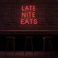 Late Night Eats Neon Sign for Night Owls and Fun Spaces