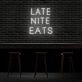 Late Night Eats Neon Sign for Night Owls and Fun Spaces