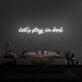 Let's Stay In Bed V1 Neon Sign for Cozy and Relaxing Spaces