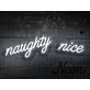 Naughty Nice Neon Sign for Festive and Fun Spaces