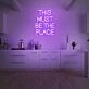 This Must Be The Place Neon Quotes Party V3 Neon Sign for Fun Spaces