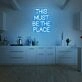 This Must Be The Place Neon Quotes Party V3 Neon Sign for Fun Spaces